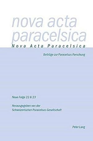 Immagine del venditore per Nova Acta Paracelsica 22/23 venduto da BuchWeltWeit Ludwig Meier e.K.