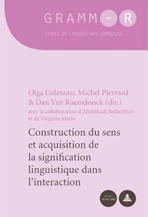 Seller image for Construction du sens et acquisition de la signification linguistique dans l'interaction for sale by BuchWeltWeit Ludwig Meier e.K.