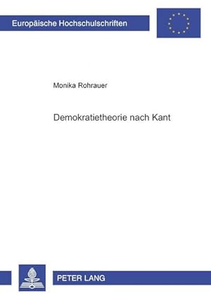Bild des Verkufers fr Demokratietheorie nach Kant zum Verkauf von BuchWeltWeit Ludwig Meier e.K.