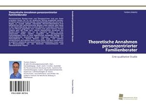 Seller image for Theoretische Annahmen personzentrierter Familienberater for sale by BuchWeltWeit Ludwig Meier e.K.