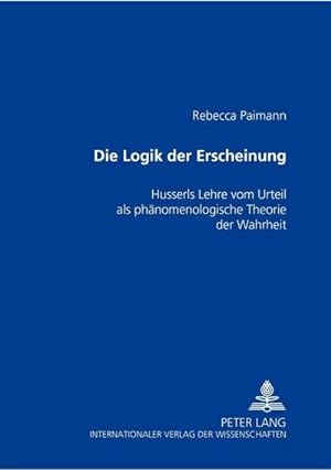Seller image for Die Logik der Erscheinung for sale by BuchWeltWeit Ludwig Meier e.K.