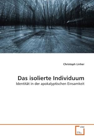 Seller image for Das isolierte Individuum for sale by BuchWeltWeit Ludwig Meier e.K.