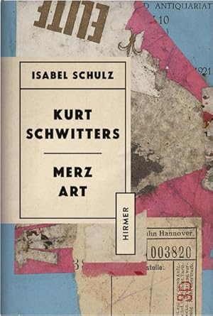Image du vendeur pour Kurt Schwitters. Merz Art mis en vente par BuchWeltWeit Ludwig Meier e.K.
