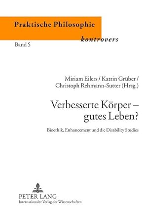 Seller image for Verbesserte Krper - gutes Leben? for sale by BuchWeltWeit Ludwig Meier e.K.