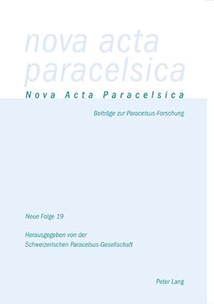 Seller image for Nova Acta Paracelsica 19 for sale by BuchWeltWeit Ludwig Meier e.K.