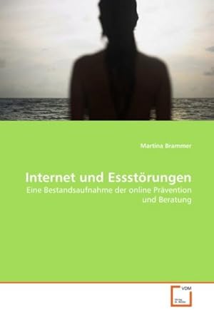 Immagine del venditore per Internet und Essstrungen venduto da BuchWeltWeit Ludwig Meier e.K.