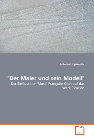 Seller image for Der Maler und sein Modell for sale by BuchWeltWeit Ludwig Meier e.K.