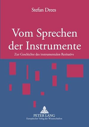 Seller image for Vom Sprechen der Instrumente for sale by BuchWeltWeit Ludwig Meier e.K.