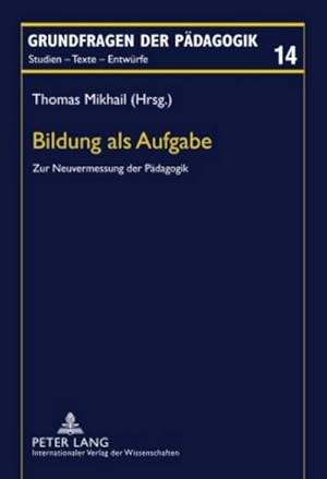 Image du vendeur pour Bildung als Aufgabe mis en vente par BuchWeltWeit Ludwig Meier e.K.