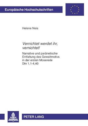 Seller image for Vernichtet werdet ihr, vernichtet! for sale by BuchWeltWeit Ludwig Meier e.K.