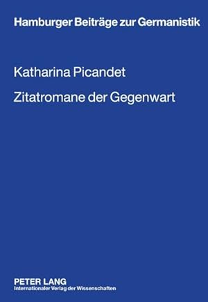 Seller image for Zitatromane der Gegenwart for sale by BuchWeltWeit Ludwig Meier e.K.
