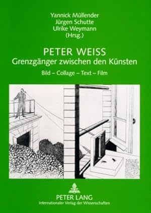 Image du vendeur pour Peter Weiss - Grenzgnger zwischen den Knsten mis en vente par BuchWeltWeit Ludwig Meier e.K.