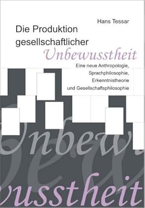 Seller image for Die Produktion gesellschaftlicher Unbewusstheit for sale by BuchWeltWeit Ludwig Meier e.K.