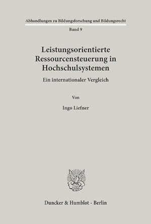 Seller image for Leistungsorientierte Ressourcensteuerung in Hochschulsystemen. for sale by BuchWeltWeit Ludwig Meier e.K.