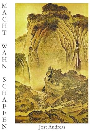 Seller image for Macht Wahn Schaffen for sale by BuchWeltWeit Ludwig Meier e.K.