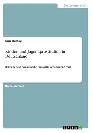 Seller image for Kinder- und Jugendprostitution in Deutschland for sale by BuchWeltWeit Ludwig Meier e.K.