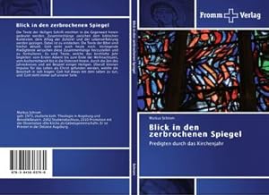Seller image for Blick in den zerbrochenen Spiegel for sale by BuchWeltWeit Ludwig Meier e.K.