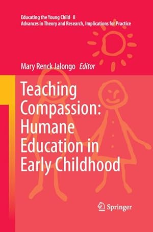 Bild des Verkufers fr Teaching Compassion: Humane Education in Early Childhood zum Verkauf von BuchWeltWeit Ludwig Meier e.K.