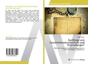 Image du vendeur pour Synthese von Geschichtswissenschaft und Dramaturgie? mis en vente par BuchWeltWeit Ludwig Meier e.K.