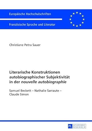 Seller image for Literarische Konstruktionen autobiographischer Subjektivitt in der "nouvelle autobiographie" for sale by BuchWeltWeit Ludwig Meier e.K.