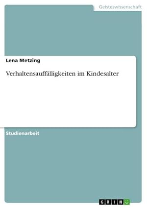 Imagen del vendedor de Verhaltensaufflligkeiten im Kindesalter a la venta por BuchWeltWeit Ludwig Meier e.K.