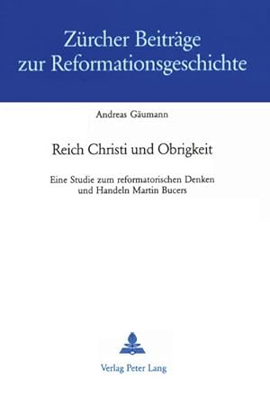 Image du vendeur pour Reich Christi und Obrigkeit mis en vente par BuchWeltWeit Ludwig Meier e.K.