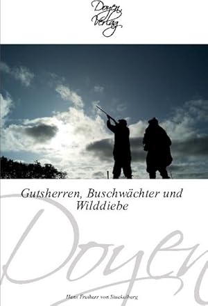 Seller image for Gutsherren, Buschwchter und Wilddiebe for sale by BuchWeltWeit Ludwig Meier e.K.