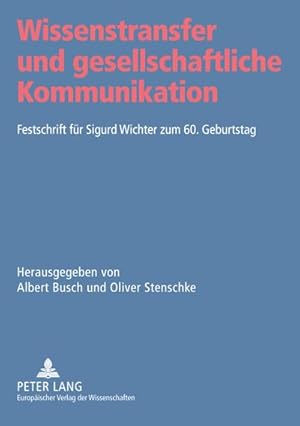 Seller image for Wissenstransfer und gesellschaftliche Kommunikation for sale by BuchWeltWeit Ludwig Meier e.K.