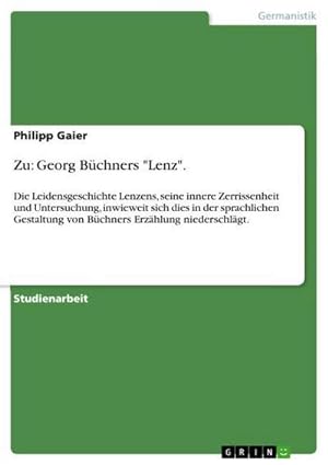 Bild des Verkufers fr Zu: Georg Bchners "Lenz". zum Verkauf von BuchWeltWeit Ludwig Meier e.K.