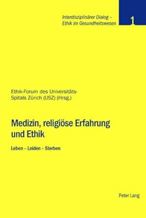 Seller image for Medizin, religise Erfahrung und Ethik for sale by BuchWeltWeit Ludwig Meier e.K.
