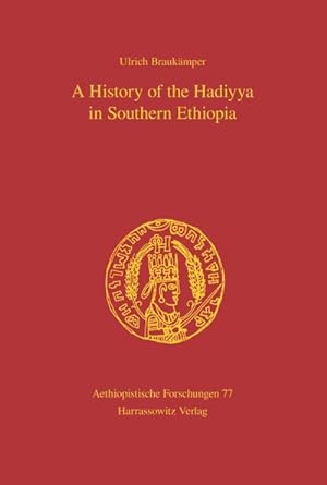 Imagen del vendedor de A History of the Hadiyya in Southern Ethiopia a la venta por BuchWeltWeit Ludwig Meier e.K.