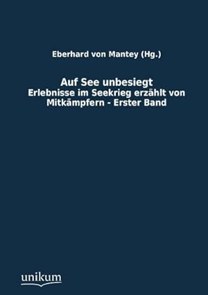 Seller image for Auf See unbesiegt for sale by BuchWeltWeit Ludwig Meier e.K.