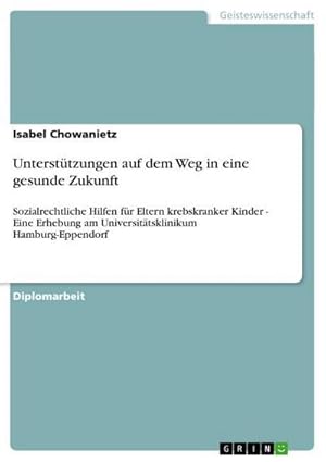 Image du vendeur pour Untersttzungen auf dem Weg in eine gesunde Zukunft mis en vente par BuchWeltWeit Ludwig Meier e.K.
