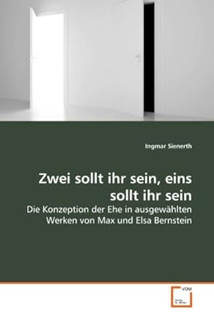 Seller image for Zwei sollt ihr sein, eins sollt ihr sein for sale by BuchWeltWeit Ludwig Meier e.K.