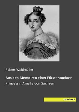 Seller image for Aus den Memoiren einer Frstentochter for sale by BuchWeltWeit Ludwig Meier e.K.