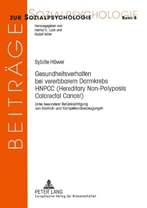 Bild des Verkufers fr Gesundheitsverhalten bei vererbbarem Darmkrebs HNPCC (Hereditary Non-Polyposis Colorectal Cancer) zum Verkauf von BuchWeltWeit Ludwig Meier e.K.