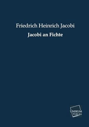 Immagine del venditore per Jacobi an Fichte venduto da BuchWeltWeit Ludwig Meier e.K.