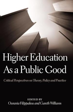 Bild des Verkufers fr Higher Education As a Public Good zum Verkauf von BuchWeltWeit Ludwig Meier e.K.