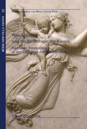 Bild des Verkufers fr Winckelmann und die Mythologie der Klassik zum Verkauf von BuchWeltWeit Ludwig Meier e.K.