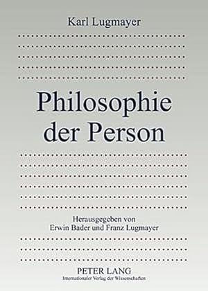 Image du vendeur pour Philosophie der Person mis en vente par BuchWeltWeit Ludwig Meier e.K.