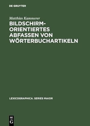 Seller image for Bildschirmorientiertes Abfassen von Wrterbuchartikeln for sale by BuchWeltWeit Ludwig Meier e.K.