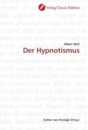 Immagine del venditore per Der Hypnotismus venduto da BuchWeltWeit Ludwig Meier e.K.