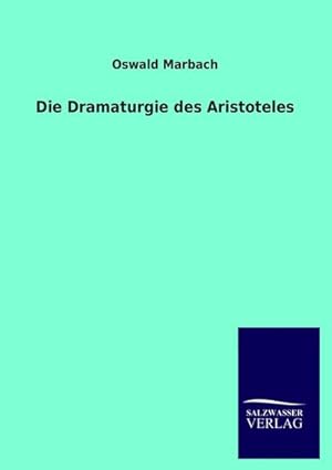 Seller image for Die Dramaturgie des Aristoteles for sale by BuchWeltWeit Ludwig Meier e.K.