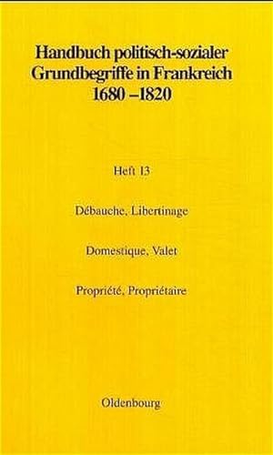 Image du vendeur pour Dbauche, Libertinage. Domestique, Valet. Proprit, Propritaire mis en vente par BuchWeltWeit Ludwig Meier e.K.
