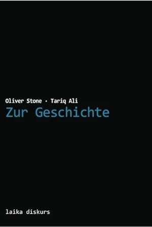 Seller image for Zur Geschichte : Oliver Stone - Tariq Ali for sale by Smartbuy