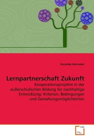 Imagen del vendedor de Lernpartnerschaft Zukunft a la venta por BuchWeltWeit Ludwig Meier e.K.