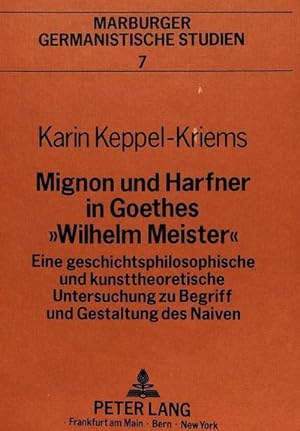 Seller image for Mignon und Harfner in Goethes "Wilhelm Meister" for sale by BuchWeltWeit Ludwig Meier e.K.