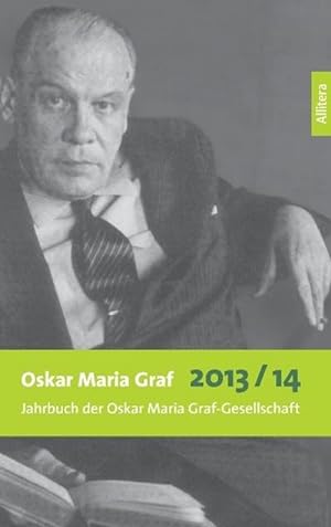 Seller image for Oskar Maria Graf 2013/2014 for sale by BuchWeltWeit Ludwig Meier e.K.