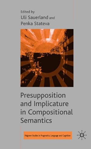 Seller image for Presupposition and Implicature in Compositional Semantics for sale by BuchWeltWeit Ludwig Meier e.K.