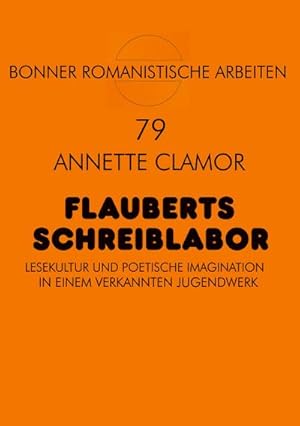 Immagine del venditore per Flauberts Schreiblabor venduto da BuchWeltWeit Ludwig Meier e.K.